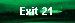 Exit 21